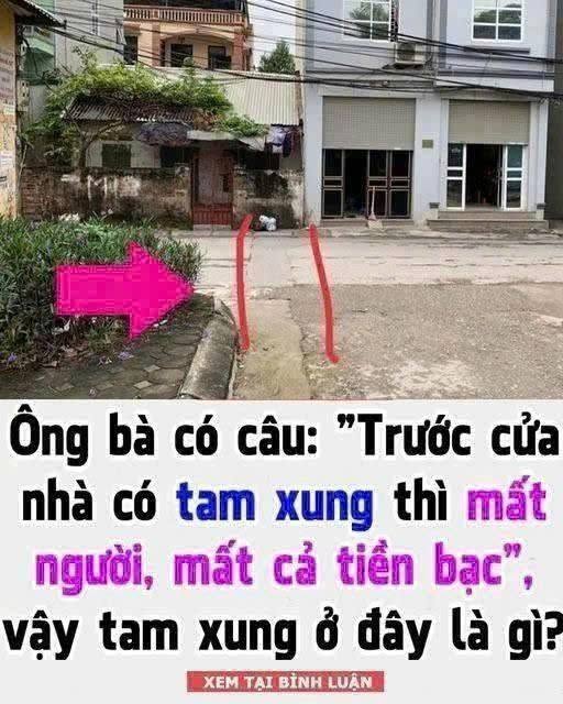 Ông bà có câu: Trước cửa nhà có tam xung thì m/ất người, m/ất cả ti/ền bạc, vậy tam xung ở đây là gì?
